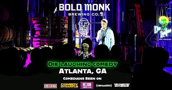 Die Laughing Comedy @ Bold Monk Brewing